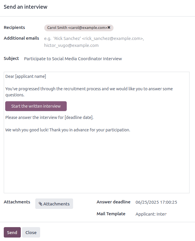 ارسال یک نظرسنجی سفارشی که به آن فرم مصاحبه نیز گفته می‌شود، به یک متقاضی با استفاده از یک قالب از پیش پیکربندی شده.